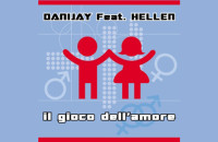 Danijay feat. Hellen – Il Gioco dell’Amore
